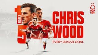 Chris Wood EVERY Goal 2023/24!  | Cool Finishes, Creative Headers & A Messi Replica 