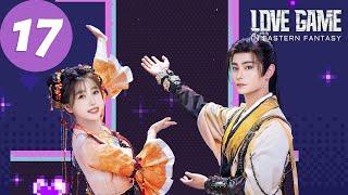 ENG SUB | Love Game in Eastern Fantasy | EP17 | 永夜星河 | Yu Shuxin, Ding Yuxi