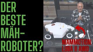 Mähroboter ( Test 2024) ohne Begrenzungskabel - Mammotion Luba 2 - XXL Review - offen und ehrlich!