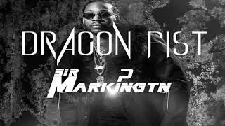 Dragon Fist - Sir Markingtn