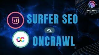 Surfer SEO vs. Oncrawl