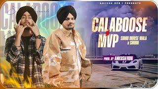 MVP X CALABOOSE - Sidhumoosewala x Shubh (Shubhdeep x Shubneet Singh) | Ankush Rdb