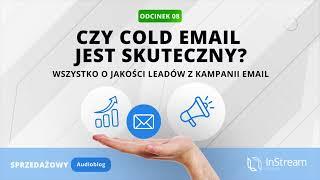 Czy cold mailing jest skuteczny? Wszystko o jakości leadów z kampanii e-mail.