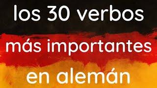 los 30 VERBOS más IMPORTANTES en ALEMÁN - APRENDER ALEMÁN fácil