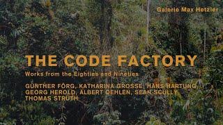 THE CODE FACTORY at Galerie Max Hetzler, Berlin, 2024