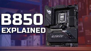 B850 Explained - Which AMD Chipset to Buy? B850 Strix-F Overview