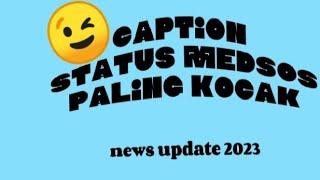 CAPTION STATUS MEDSOS PALING KOCAK #newsupdate #katakatahumor