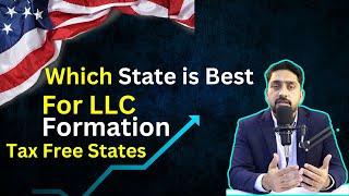 Which State is Best for LLC Formation | Tax Free State in USA | Best State for Amazon Business