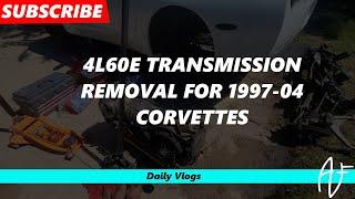 How to remove 4l60e Transmission from a Corvette (1997-2004 C5) - Daily Vlog