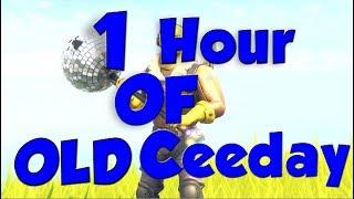 1 HOUR OF OLD CEEDAY | FORTNITE