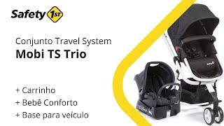 Safety 1st |  Conjunto Travel System Mobi TS Trio