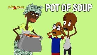 Ajebo vs Kpako - Pot of Soup (Episode 1)