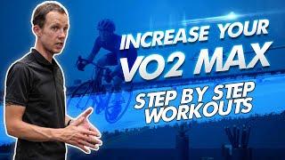 Increase your cycling VO2 MAX with step by step workouts