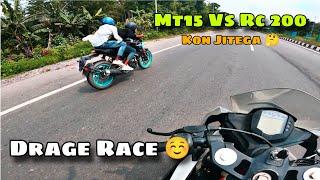 Ktm Rc 200 Ke Sath Mt15 Ka Race Lagayi | Kon Jitega | Drage race  #mrrasheed