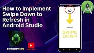 How to Implement Swipe Down to Refresh in Android Studio (Step-by-Step) 2024 | Java