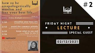 Avoid the Common Pitfalls | Friday Night Program | Sr. Aisha Arshad | February 12th 2021