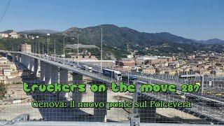 Truckers on the move 289 - Genova: il nuovo ponte sul Polcevera