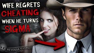 Cheating Wife REGRETS Mistaking Simp Husband, UNLOCKING his Inner-SIGMA…