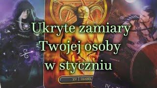 Ukryte zamiary Twojej osoby w styczniu️ Tarot