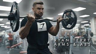 BEST WAY TO BUILD YOUR ARMS AND MIDSECTION | RYAN TERRY