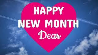 Happy New Month wishes to my love • New Month Quotes