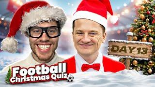 CHRISTMAS FOOTBALL QUIZ Vs @ThePeoplesPundit DAY 13