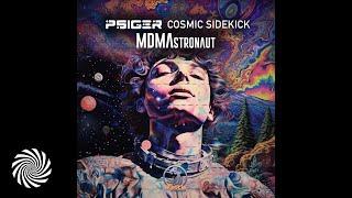 Psiger & Cosmic Sidekick - MDMAstronaut