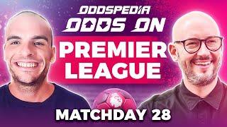 Premier League Predictions 2024/25 Matchday 28 | Best Football Betting Tips Today