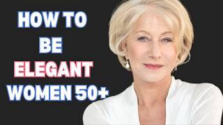 How To Be Elegant Women 50+  - Stop Making These 7 Fashion Mistakes