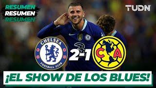 Resumen y goles | Chelsea 2-1 América | Amistoso Internacional | TUDN