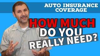 What Car Insurance Do I Need | How much Auto Insurance you need today - Basic