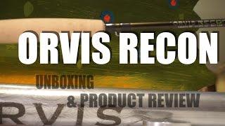 Orvis Recon  - Unboxing and Product Review