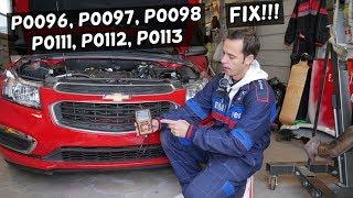 HOW TO FIX CODE P0096 P0097 P0098 P0111 P0112 P0113 CHEVROLET, CHEVY, BUICK, GMC, CADILLAC