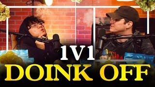 1 V 1 DOINK OFF! Ft Erick Khan & Tim