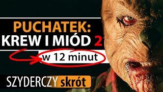 PUCHATEK: KREW I MIÓD 2 w 12 minut | Szyderczy Skrót