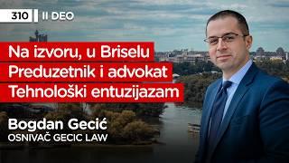 Bogdan Gecić II deo, osnivač Gecić law - Pojačalo podcast EP 310