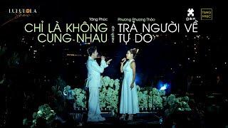 TĂNG PHÚC x PHƯƠNG PHƯƠNG THẢO x ON AIR BAND |"CHỈ LÀ KHÔNG CÙNG NHAU - TRẢ NGƯỜI VỀ TỰ DO"| 21.10