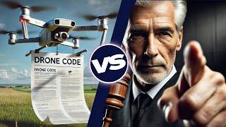 Drone Code vs Legislation: Which Should YOU Follow?