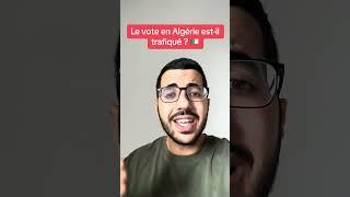 Le vote en Algérie est-il trafiqué ? 