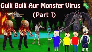 Gulli Bulli Aur Monster Virus Part 1 | Gulli Bulli Cartoon | Horror Story | Gulli Bulli Baba Cartoon