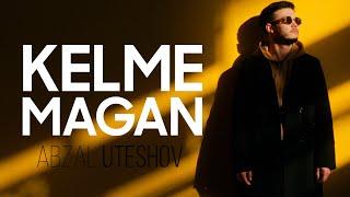 Kelme magan - Abzal Uteshov