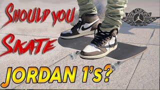 Should You Really Skate Jordan 1's?