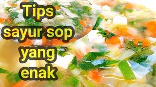 Ini Tips nya !!! Sayur sop jadi enak /bikin nya mudah