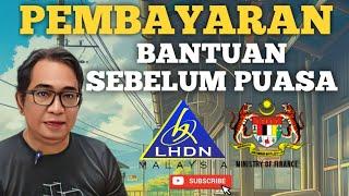 TAHNIAH! PEMBAYARAN BANTUAN SAHIH SEBELUM PUASA TIBA.