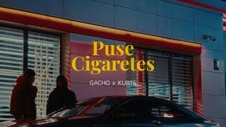 GACHO - Puse Cigaretes (pied. Kurts)