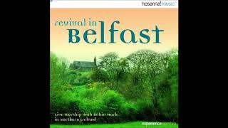 REVIVAL IN BELFAST | Robin Mark [1999] [FULL DISC - HQ]