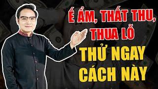 Thay đổi phong thủy kinh doanh, làm ăn phát đạt, tiền vào như nước