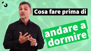 Cosa fare prima di andare a dormire | Filippo Ongaro