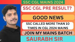 SSC CGL PRE RESULT UPDATE || SSC CALLED MORE THAN 10 TIMES IN CGL 2024 MAINS #ssccgl2024