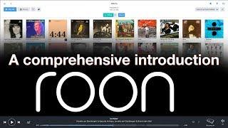 A comprehensive introduction into the Roon music cataloguing and streaming program